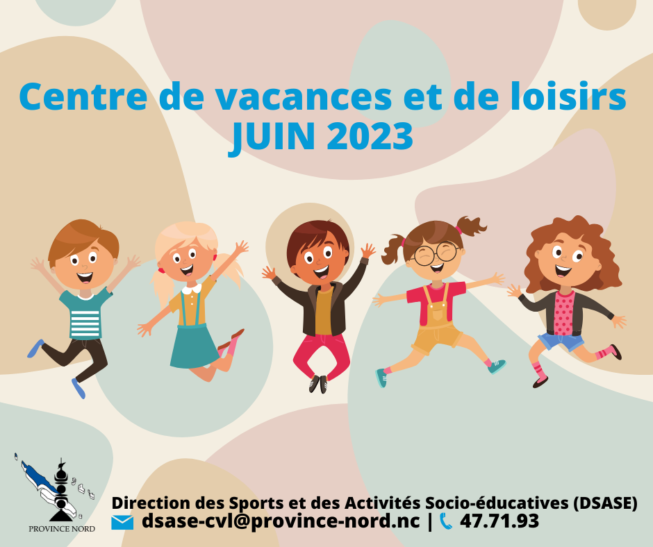 En juin, les Centres de Vacances et de Loisirs (CVL) en Province Nord accueillent vos enfants et ados
